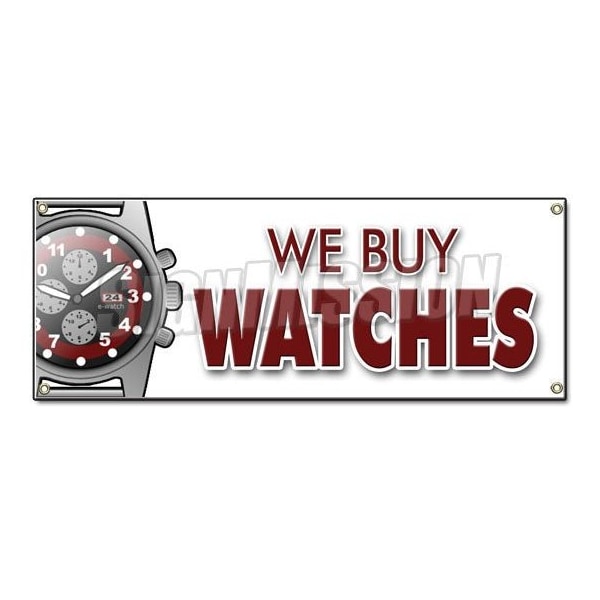 Signmission WE BUY WATCHES BANNER SIGN batteries batterys jewelry bands appraisals sales B-We Buy Watches - main